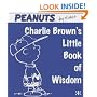 Charlie Brown's Little Book of Wisdom (Peanuts Little Books)