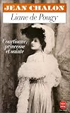 Liane de Pougy, courtisane, princesse et sainte