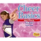 Click here to buy Cheer Basics: Rules To Cheer By (Snap Books: Cheerleading Series) by  Jen Jones.