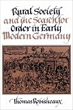 Rural Society and the Search for Order in Early Modern Germany