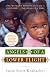 Angels of a Lower Flight: One Womans Mission to Save a Country . . . One Child at a Time
