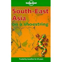 South East Asia (Lonely Planet Shoestring Guides)