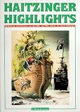 Haitzinger Highlights. Karikaturen und Cartoons aus den 80er und 90er Jahren von Horst Haitzinger - 