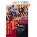 Painting on the Left: Diego Rivera, Radical Politics, and San Francisco's Public Murals (Ahmanson-Murphy Fine Arts Book)