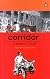 Corridor: A Graphic Novel: A Graphic Novel
