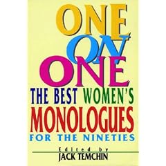 One on One: Best Monologues for the Nineties: Women (Applause Acting Series): The Best Women's Monologues for the Nineties