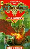 Shadowrun. Laß ab von Drachen.