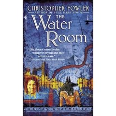 The Water Room (Bryant & May Mysteries)