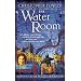 The Water Room (Bryant & May Mysteries)