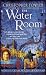 The Water Room (Bryant & May Mysteries)