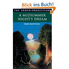 A Midsummer Night's Dream: Second Series (Arden Shakespeare)