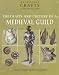 Books : The Crafts And Culture of a Medieval Guild (Crafts of the Middle Ages)