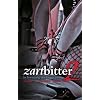 Zartbitter 2: In Erwartung des Ungewissen