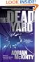 The Dead Yard: A Novel