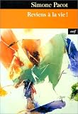 Reviens à la vie ! L\'Evangélisation des profondeurs, tome 2