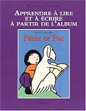 Apprendre lire et ecrire : peric et pac