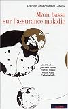 Main basse sur l'assurance maladie