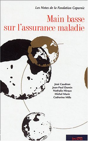 Main basse sur l'assurance maladie