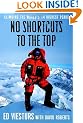 No Shortcuts to the Top: Climbing the World's 14 Highest Peaks