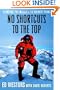 No Shortcuts to the Top: Climbing the World's 14 Highest Peaks