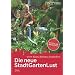 Die neue Stadt-Garten-Lust: Vom S�en, Ernten, Genie�en - Mit vielen Rezepten