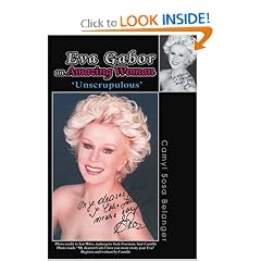 Eva Gabor an Amazing Woman: 'Unscrupulous'
