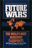 Future Wars: The World's Most Dangerous Flashpoints