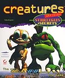 Creatures Official Strategies and Secrets