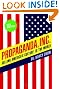 Propaganda, Inc.: Selling America's Culture to the World