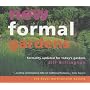 New Formal Gardens: A Modern Approach to Formal Design