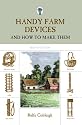 Handy Farm Devices And How to Make Them