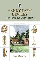Handy Farm Devices And How to Make Them