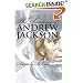 The Presidency of Andrew Jackson (American Presidency Series)