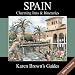 Karen Brown's Spain 2004: Charming Inns and Itineraries (Karen Brown's Spain: Exceptional Places to Stay & Itineraries)