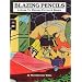 Blazing Pencils: A Guide to Writing Fiction and Essays/With Writing Notebook