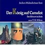 Der K�nig auf Camelot. Teil 1: Das Schwert im Stein