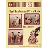 Ceramic Arts Studio: Identification and Price Guide (A Schiffer Book for Collectors) by Mike Schneider