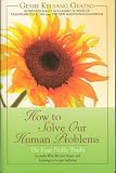 How to Solve Our Human Problems: The Four Noble Truths