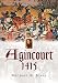 Search : Agincourt 1415