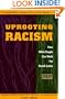 Uprooting Racism: How White People Can Work for Racial Justice
