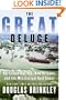 The Great Deluge: Hurricane Katrina, New Orleans, and the Mississippi Gulf Coast