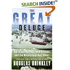 The Great Deluge: Hurricane Katrina, New Orleans, and the Mississippi Gulf Coast by Douglas Brinkley