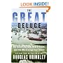 The Great Deluge: Hurricane Katrina, New Orleans, and the Mississippi Gulf Coast
