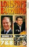London`s Burning - Series 2 - Episodes 7 and 8 [VHS] [1988]