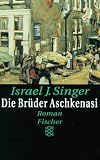 Die Br�der Aschkenasi - Israel J. Singer