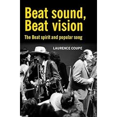 Beat Sound, Beat Vision: The Beat Spirit and Popular Song: Aspects of Beat Spirituality and Popular Song