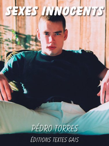 Sexes innocents (nouvelles gay) (Érotique gay)