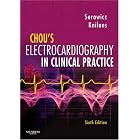 Chou's Electrocardiography in Clinical Practice: Adult and Pediatric by Borys Surawicz MD MACC and Timothy Knilans MD