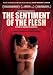 The Sentiment of The Flesh