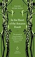 In the Heart of the Amazon Forest (Penguin Great Journeys)